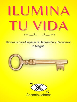 cover image of Ilumina Tu Vida